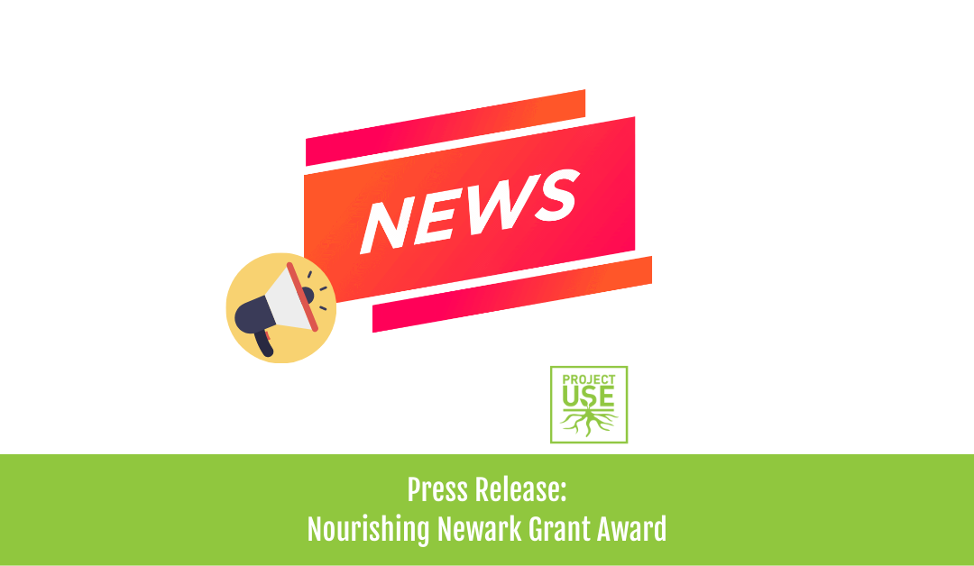 Press Release: Nourishing Newark Grant Award